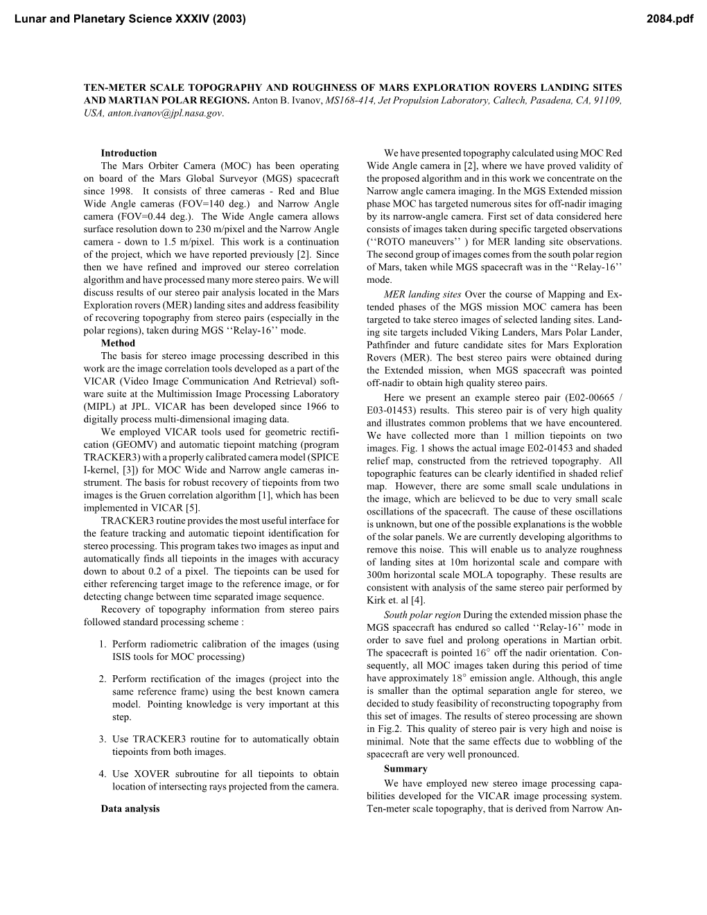 TEN-METER SCALE TOPOGRAPHY and ROUGHNESS of MARS EXPLORATION ROVERS LANDING SITES and MARTIAN POLAR REGIONS. Anton B. Ivanov, MS