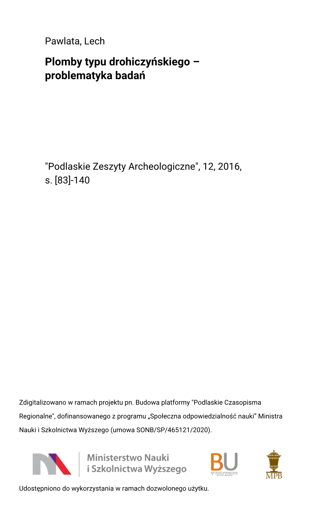 Plomby Typu Drohiczyńskiego – Problematyka Badań