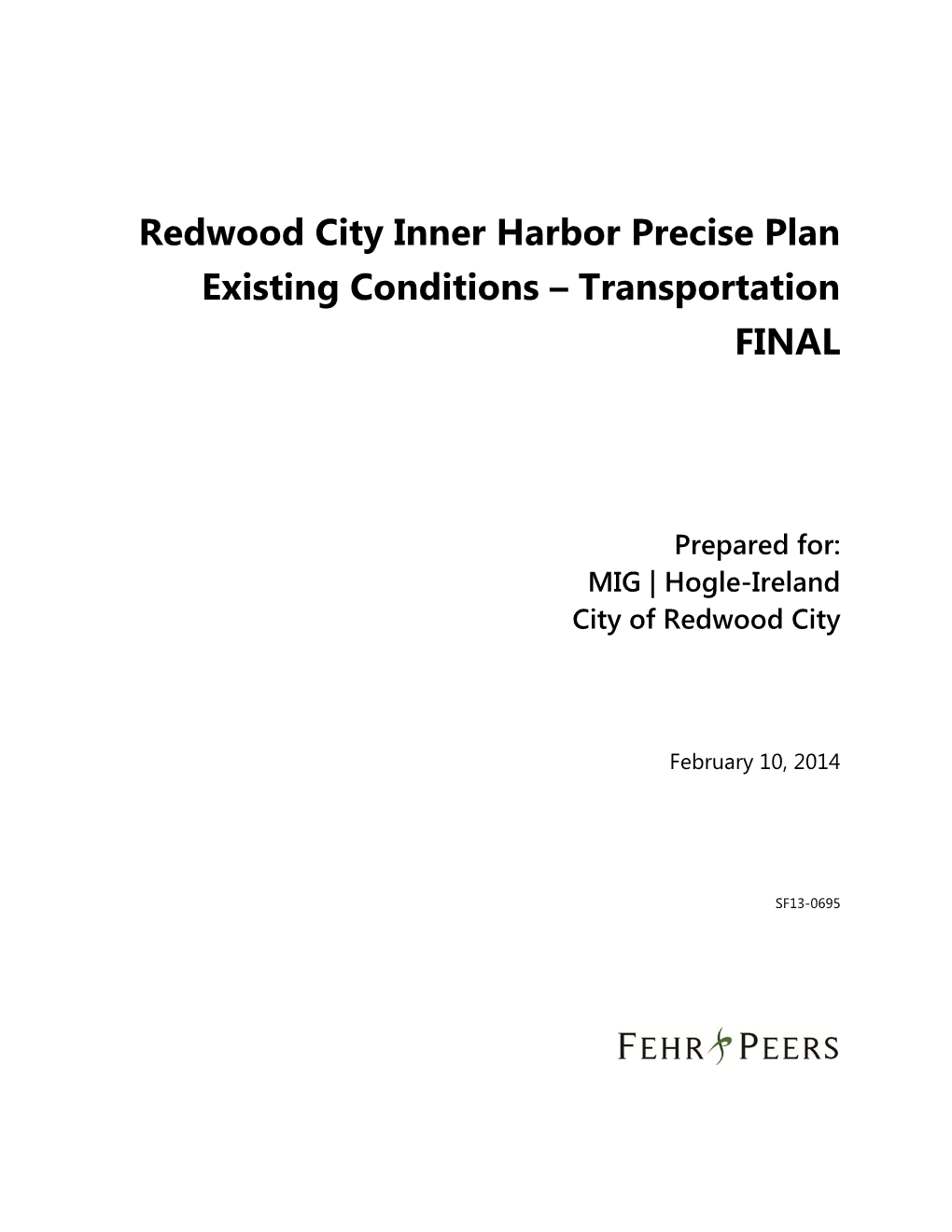 Redwood City Inner Harbor Precise Plan Existing Conditions – Transportation FINAL