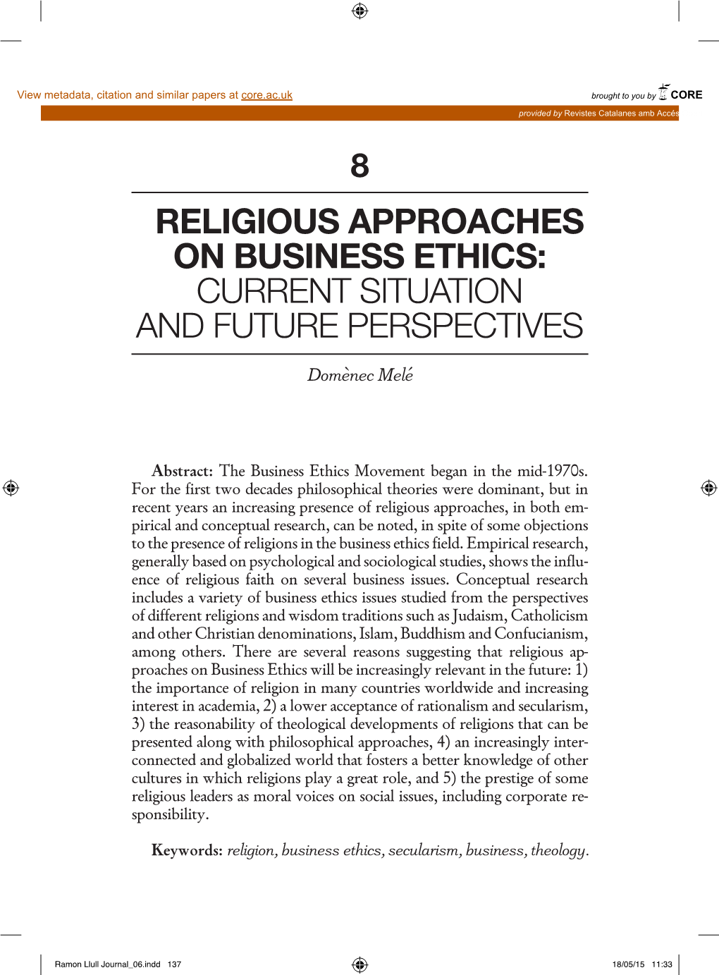 Religious Approaches on Business Ethics: Current Situation and Future Perspectives