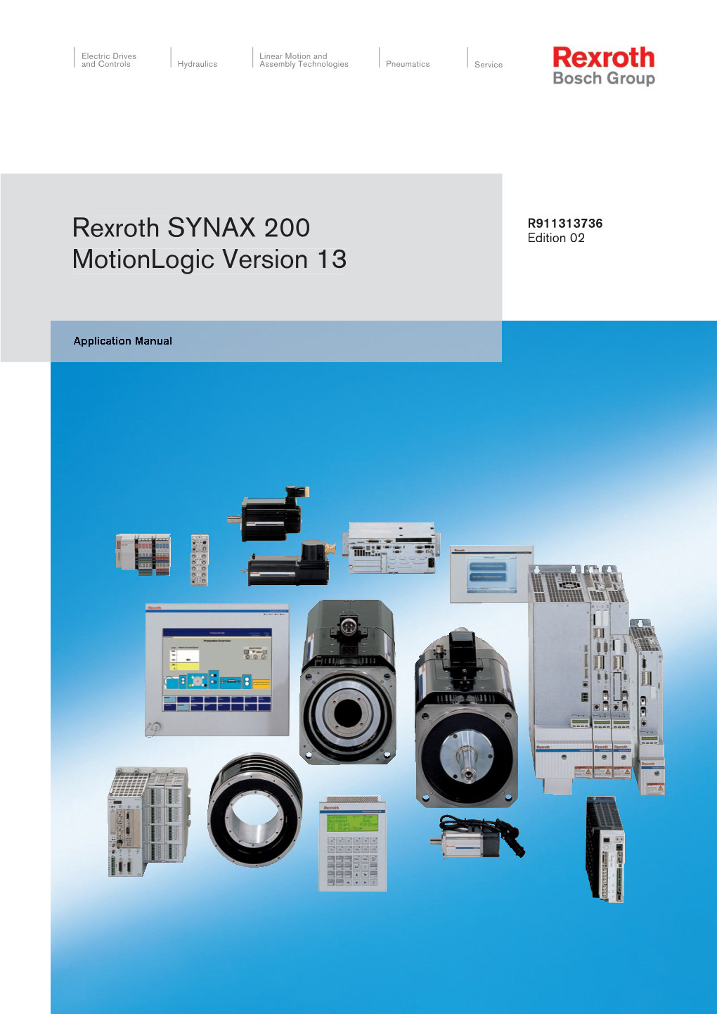 Rexroth SYNAX 200 Motionlogic Version 13 Type of Documentation Application Manual