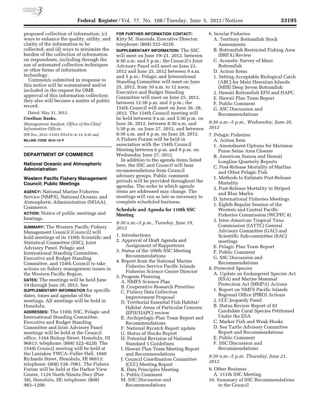 Federal Register/Vol. 77, No. 108/Tuesday, June 5, 2012/Notices