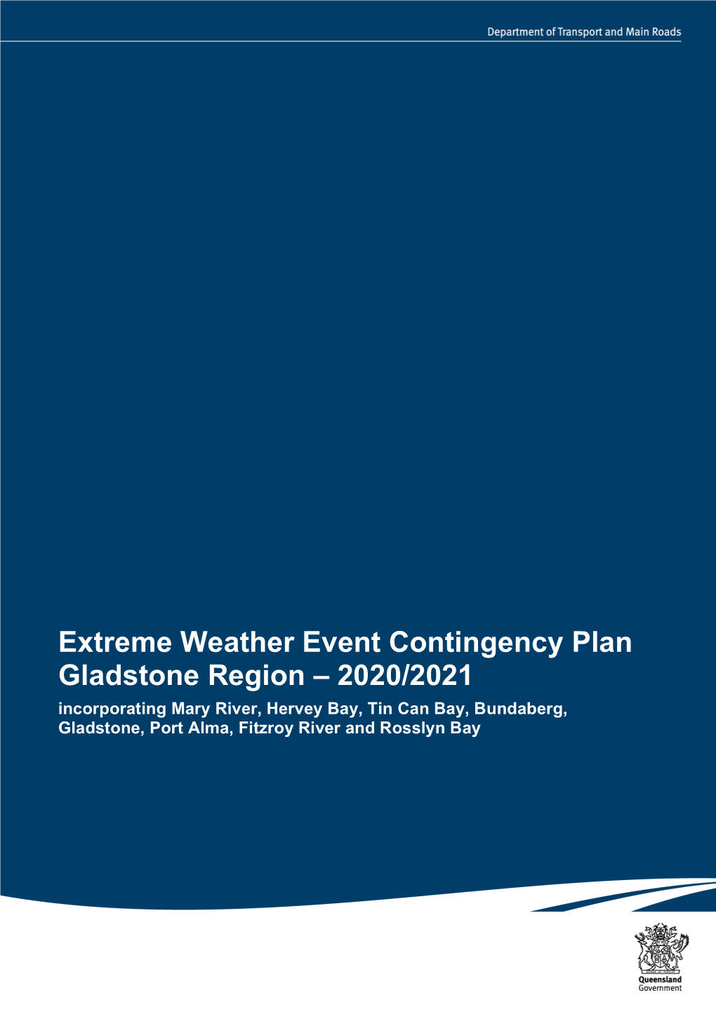 Extreme Weather Event Contingency Plan Gladstone Region – 2020/2021