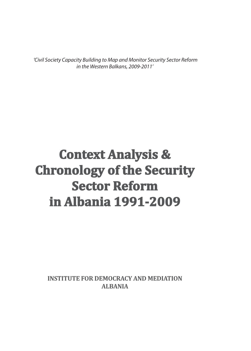 Context Analysis & Chronology of the Security Sector Reform in Albania