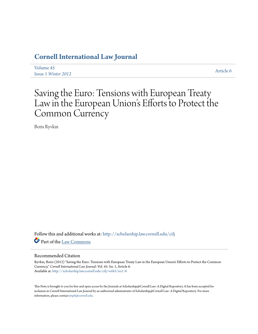 Saving the Euro: Tensions with European Treaty Law in the European Union’S Efforts to Protect the Common Currency Boris Ryvkin