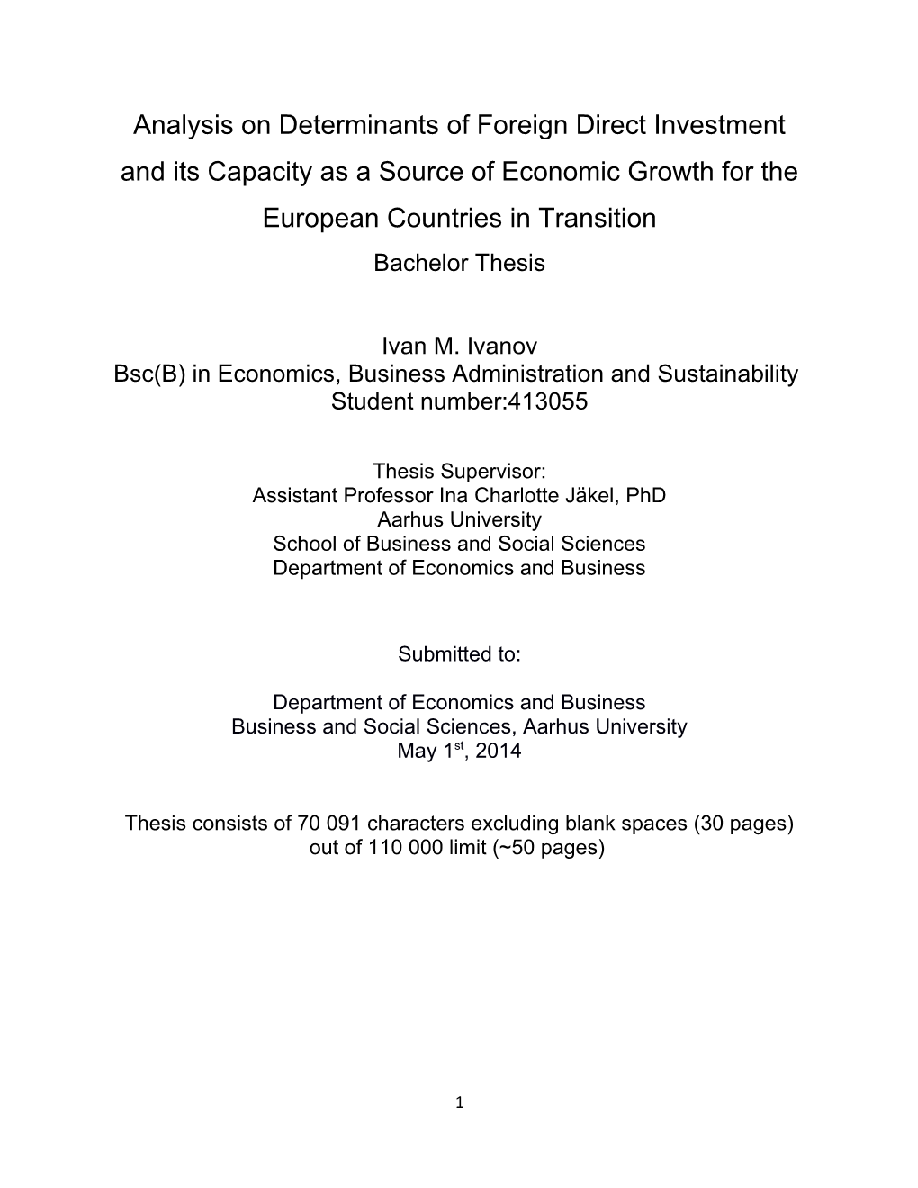 Analysis on Determinants of Foreign Direct Investment and Its Capacity As a Source of Economic