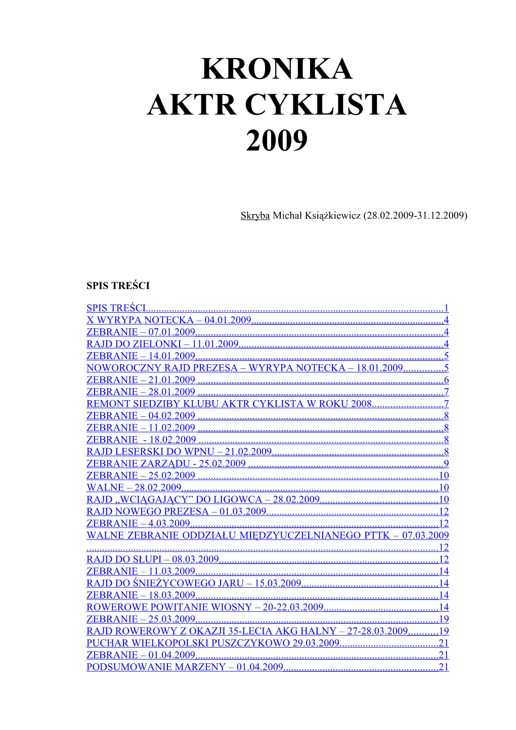 Kronika Aktr Cyklista 2009