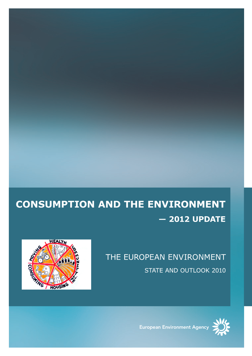 Consumption and the Environment (SOER2010)