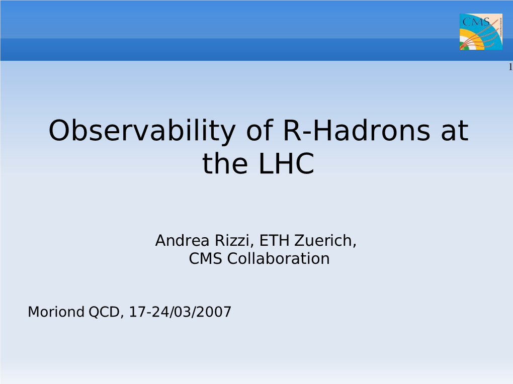 Observability of R-Hadrons at the LHC