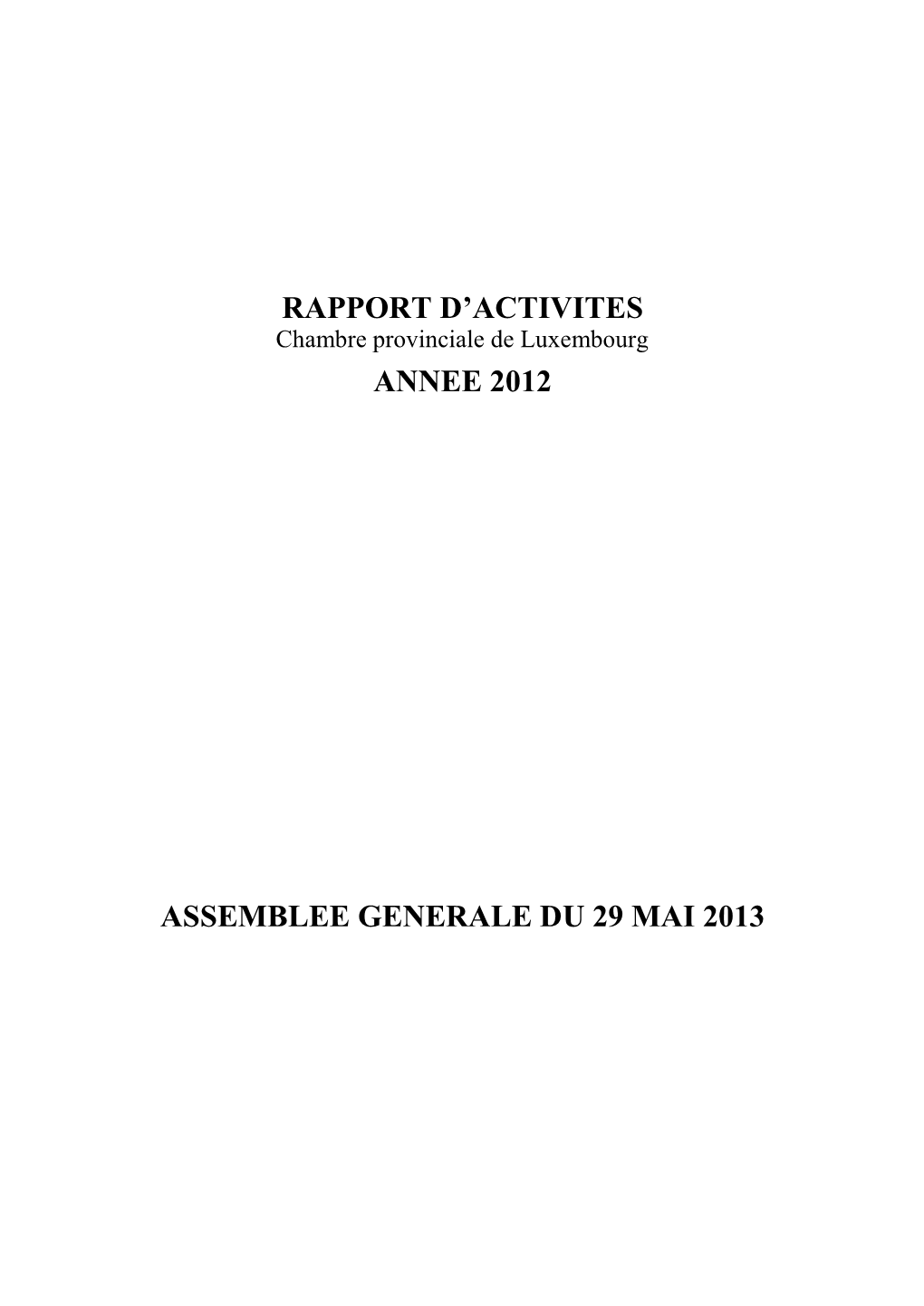 Rapport D'activites Annee 2012 Assemblee Generale Du 29