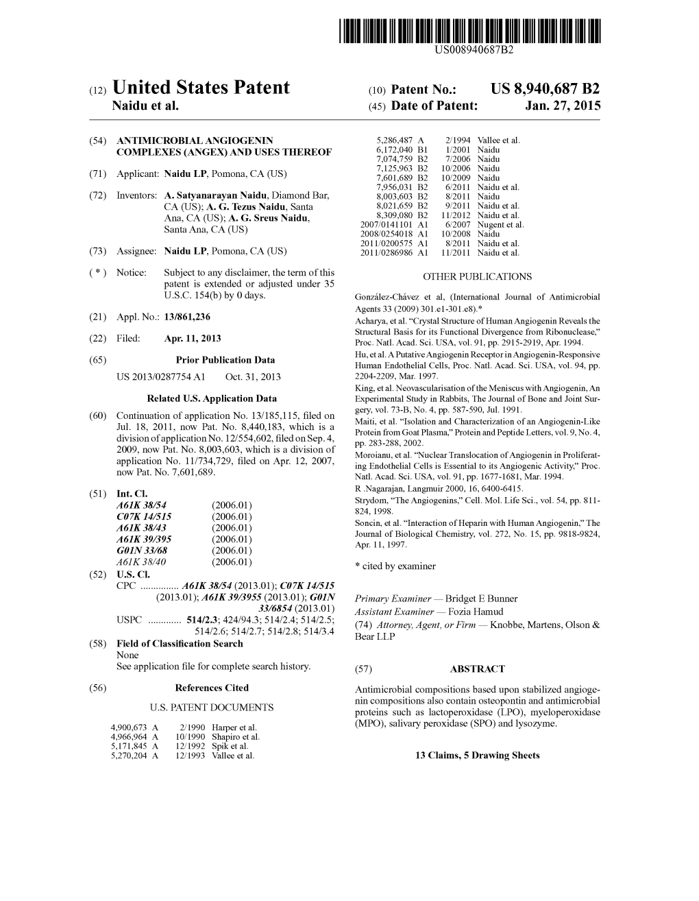 (12) United States Patent (10) Patent No.: US 8,940,687 B2 Naidu Et Al