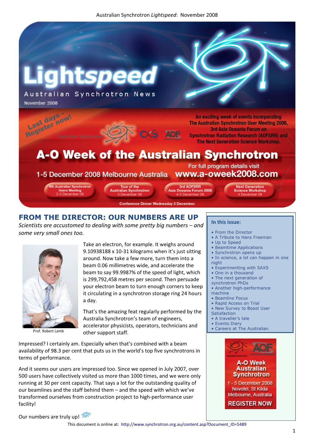 FROM the DIRECTOR: OUR NUMBERS ARE up in This Issue: Scientists Are Accustomed to Dealing with Some Pretty Big Numbers – and Some Very Small Ones Too