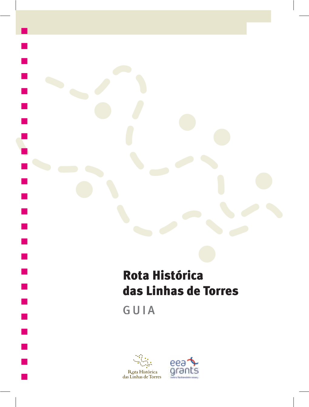 Rota Histórica Das Linhas De Torres G UIA Ficha Técnica