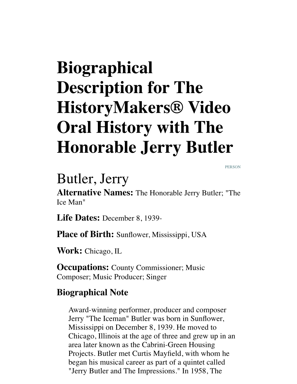 Biographical Description for the Historymakers® Video Oral History with the Honorable Jerry Butler