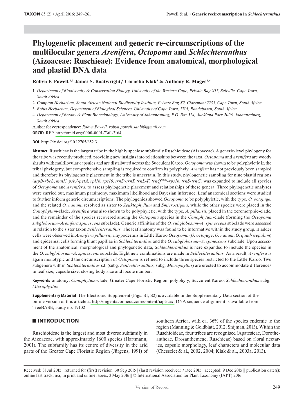 Phylogenetic Placement and Generic Re-Circumscriptions of The