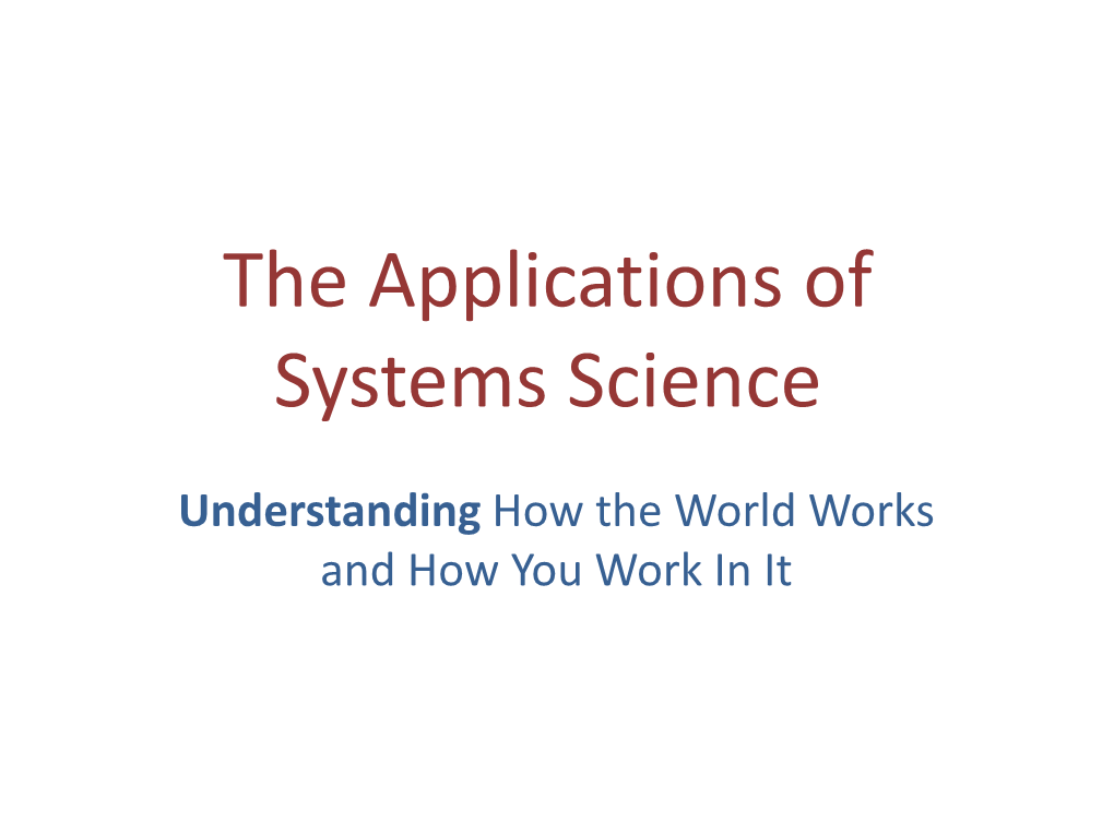 The Applications of Systems Science