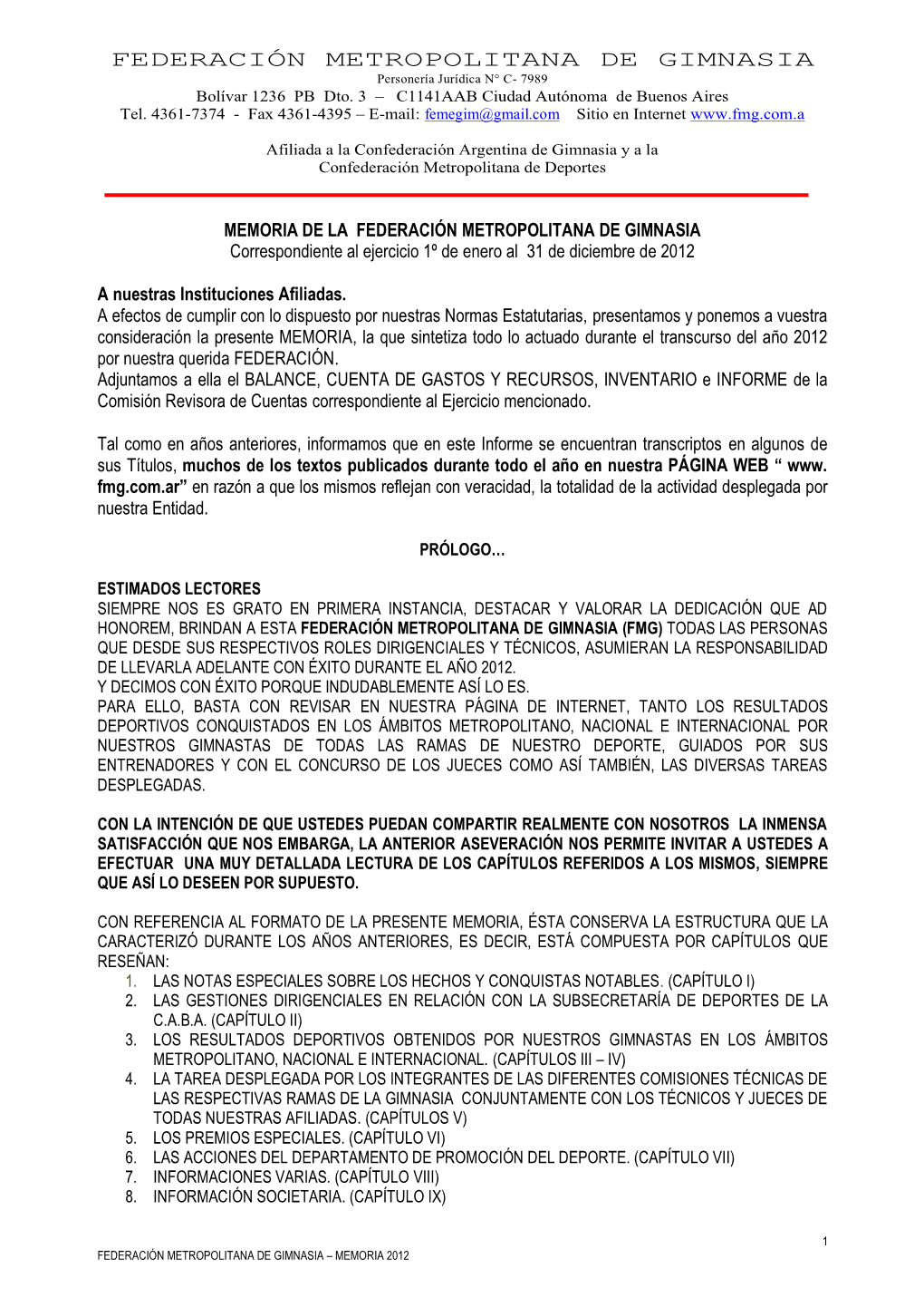 FEDERACIÓN METROPOLITANA DE GIMNASIA Personería Jurídica N° C- 7989 Bolívar 1236 PB Dto