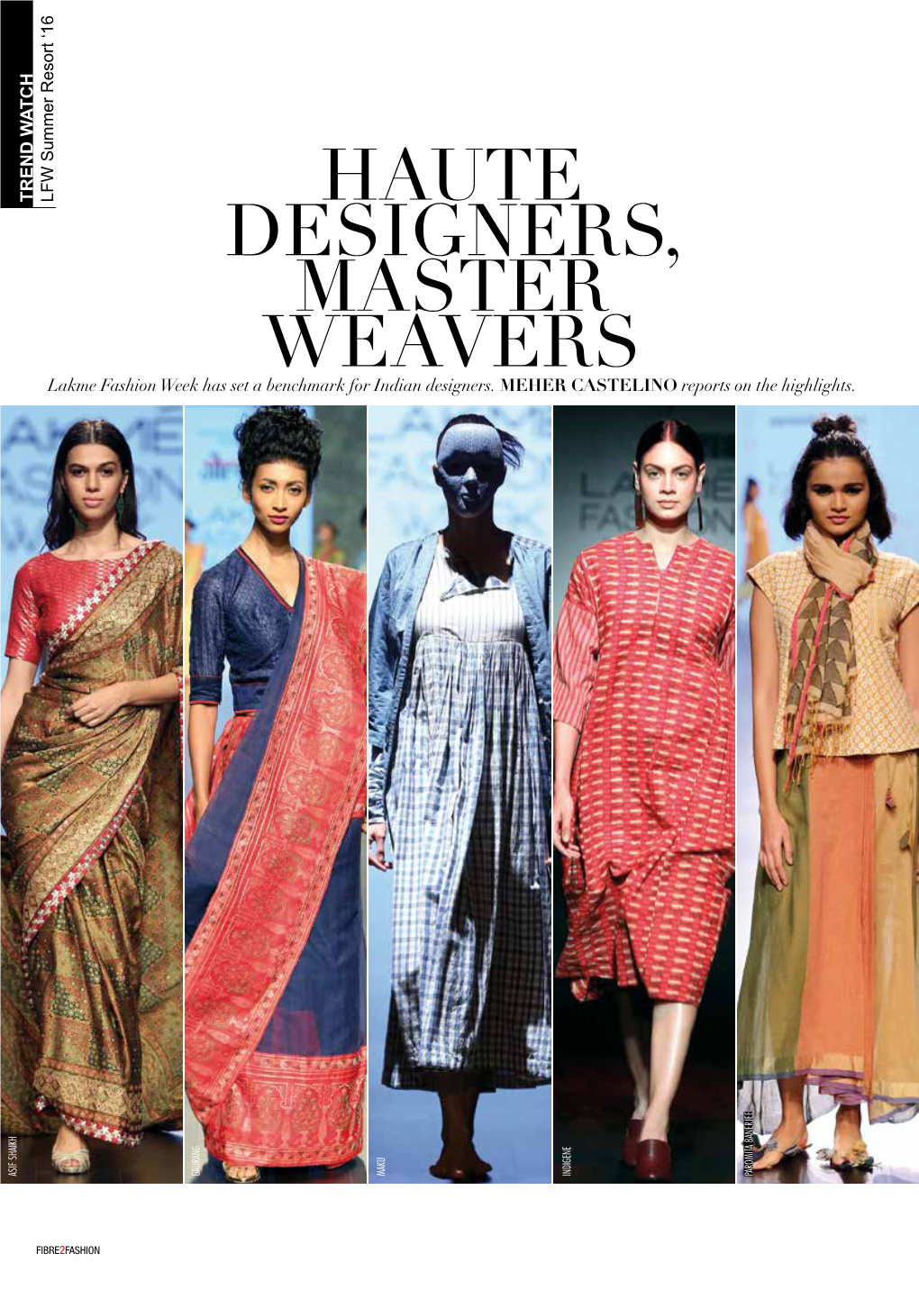 Haute Designers, Master Weavers