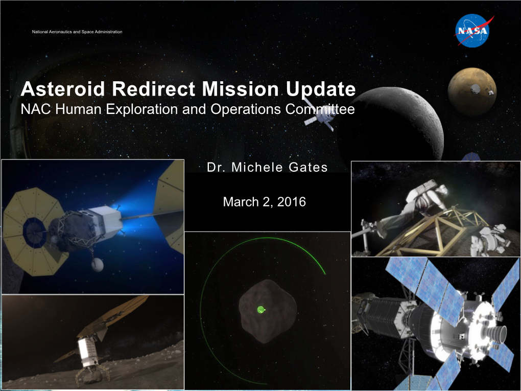 Asteroid Redirect Mission Update NAC Human Exploration and Operations Committee