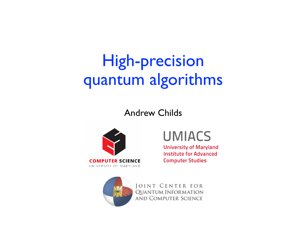 High-Precision Quantum Algorithms