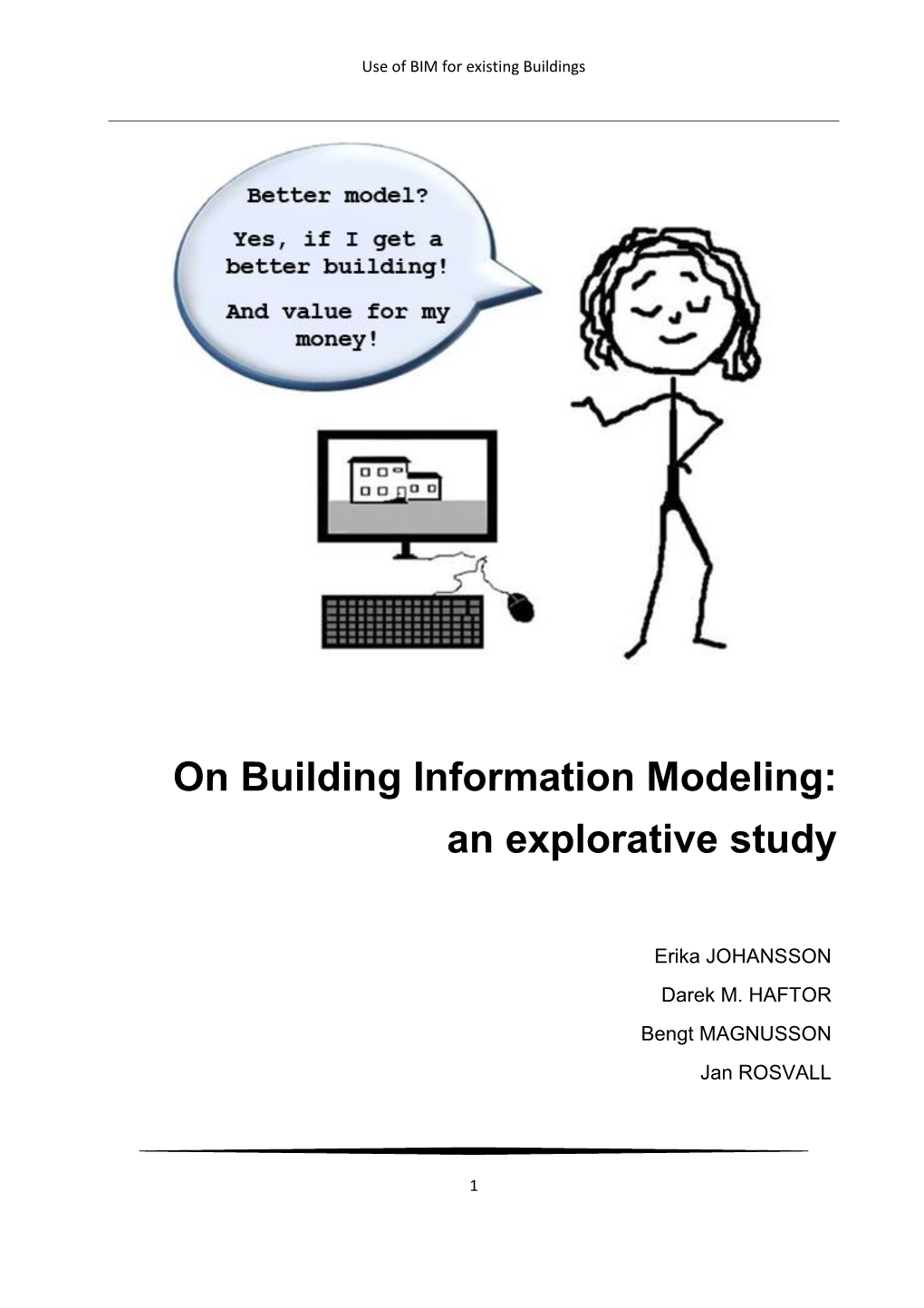 On Building Information Modeling: an Explorative Study