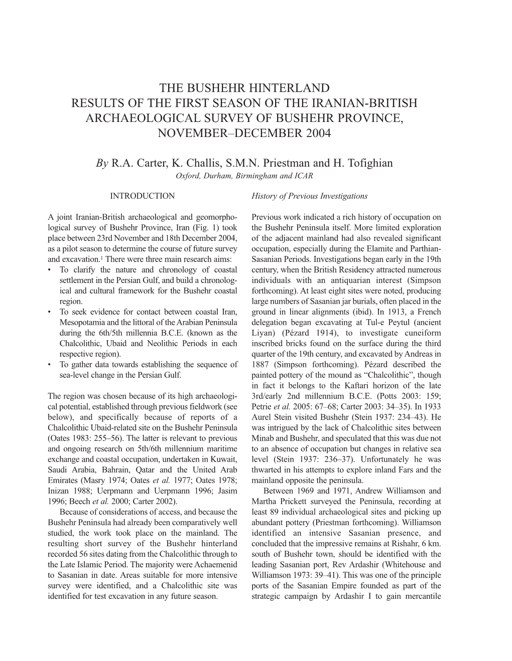 The Bushehr Hinterland Results of the First Season of the Iranian-British Archaeological Survey of Bushehr Province, November–December 2004