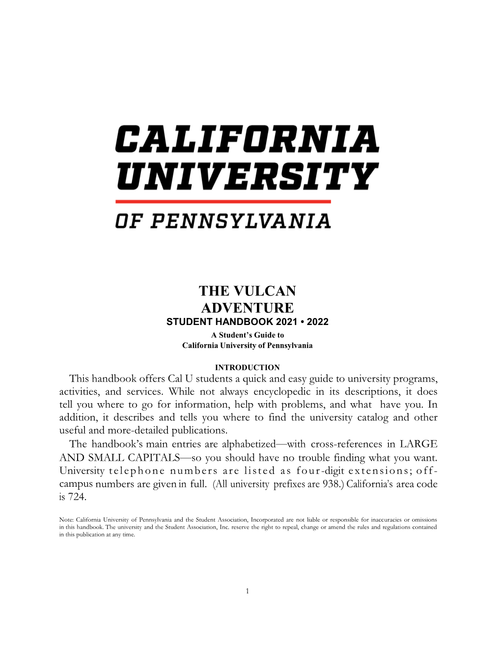 THE VULCAN ADVENTURE STUDENT HANDBOOK 2021 • 2022 a Student’S Guide to California University of Pennsylvania