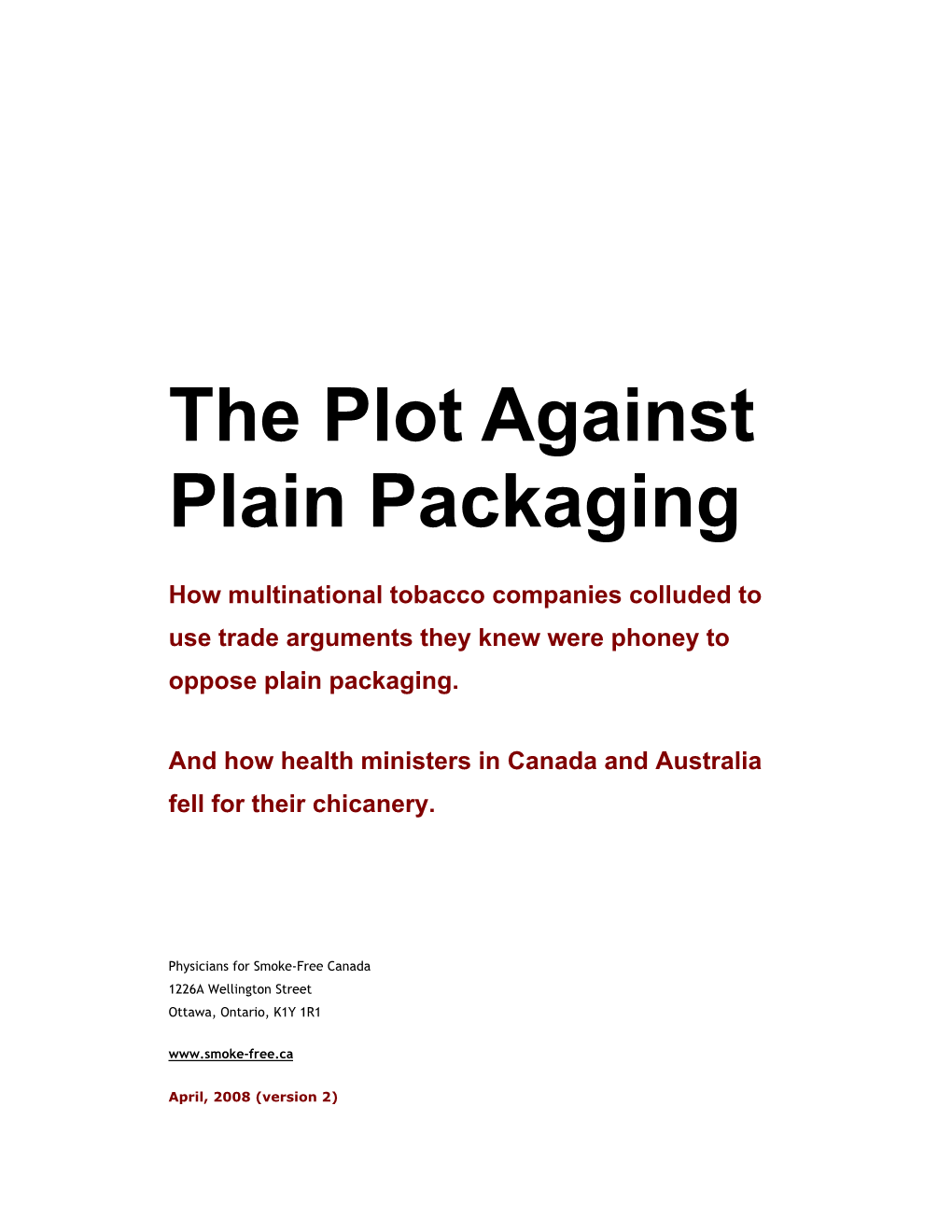 The Plot Against Plain Packaging