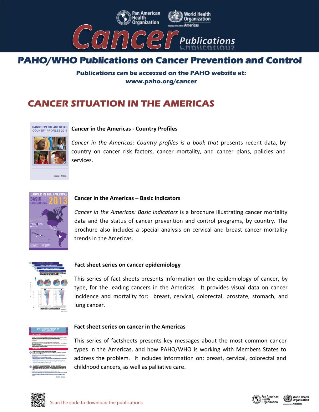 PAHO/WHO Publications on Cancer Prevention and Control CANCER SITUATION in the AMERICAS