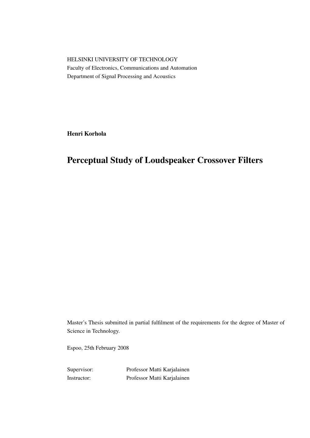 Perceptual Study of Loudspeaker Crossover Filters