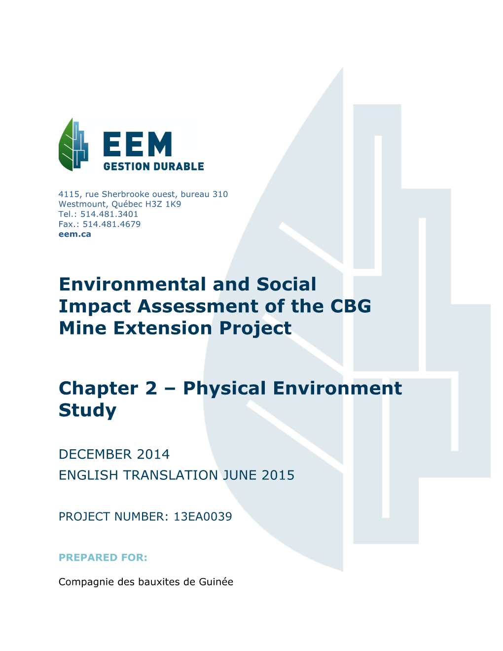 Environmental and Social Impact Assessment of the CBG Mine