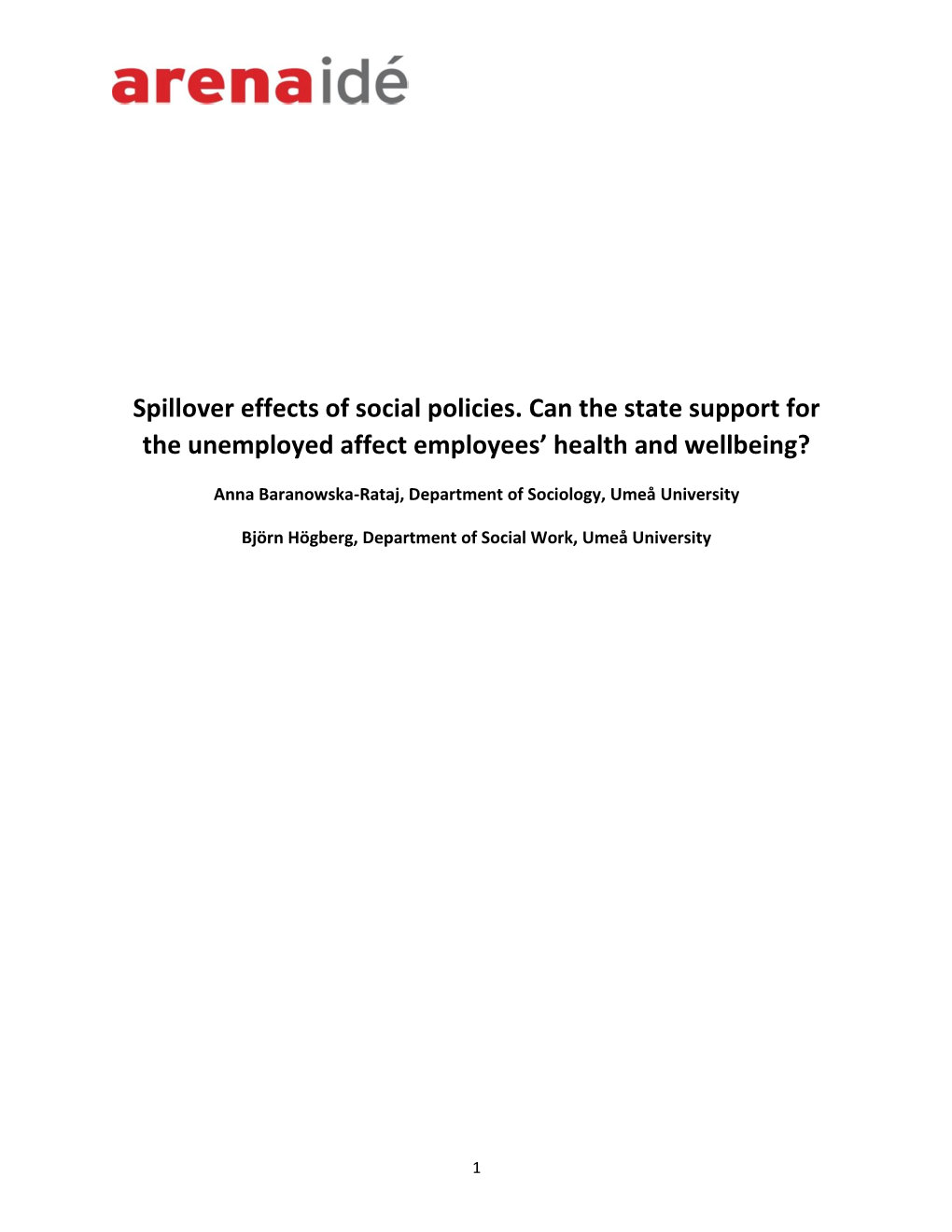 Spillover Effects of Social Policies. Can the State Support for the Unemployed Affect Employees’ Health and Wellbeing?