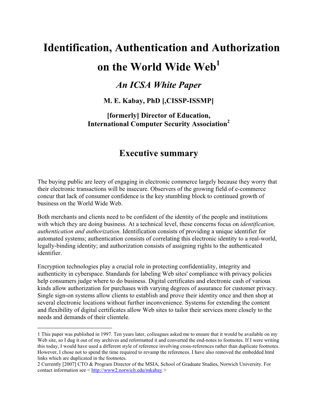 Identification, Authentication and Authorization on the World Wide Web1