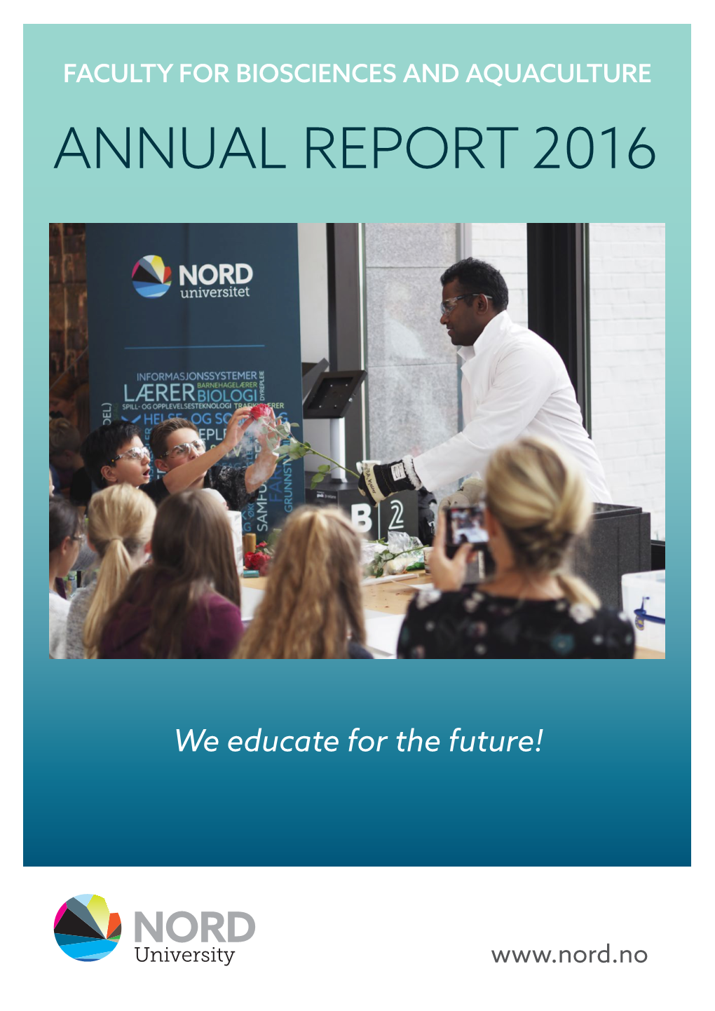 Faculty for Biosciences and Aquaculture Annual Report 2016