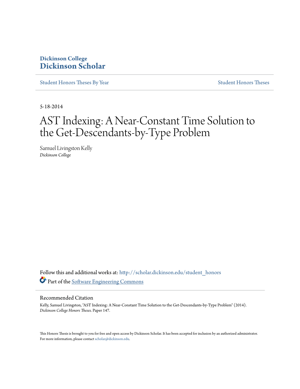 AST Indexing: a Near-Constant Time Solution to the Get-Descendants-By-Type Problem Samuel Livingston Kelly Dickinson College