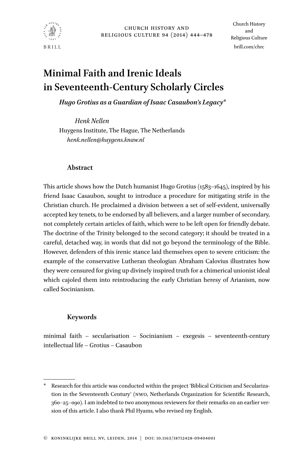 Minimal Faith and Irenic Ideals in Seventeenth-Century Scholarly Circles Hugo Grotius As a Guardian of Isaac Casaubon’S Legacy*