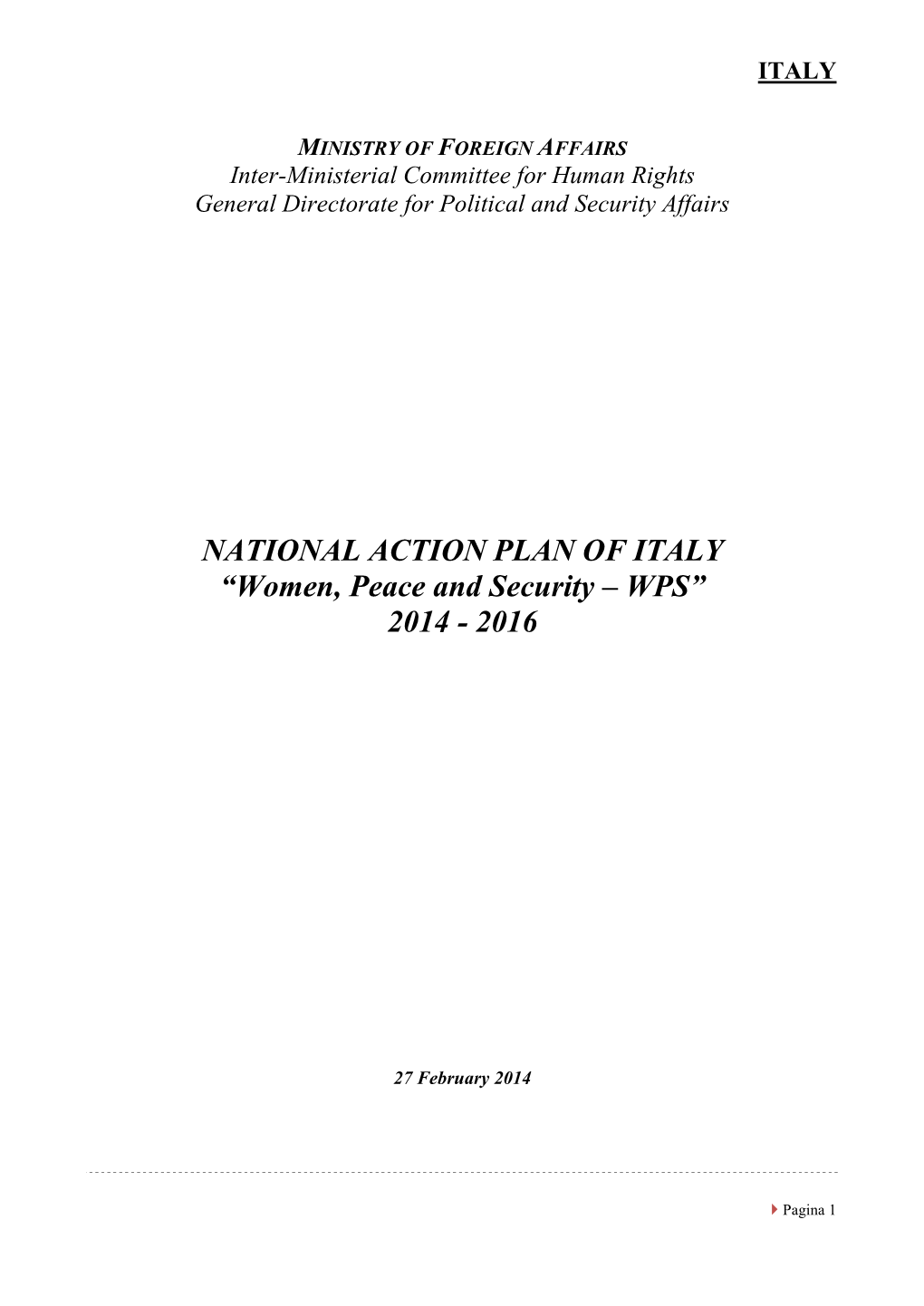 MINISTRY of FOREIGN AFFAIRS Inter-Ministerial Committee for Human Rights General Directorate for Political and Security Affairs