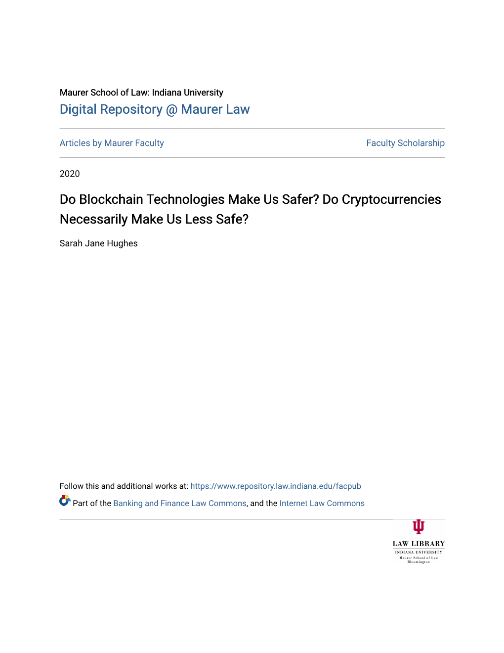 Do Blockchain Technologies Make Us Safer? Do Cryptocurrencies Necessarily Make Us Less Safe?