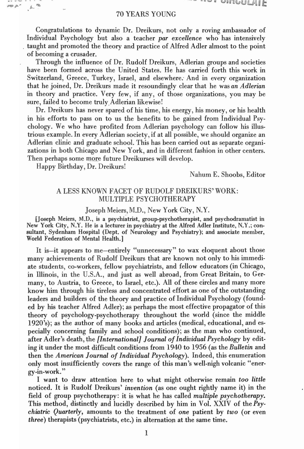 A LESS KNOWN FACET of RUDOLF DREIKURS' WORK: MULTIPLE PSYCHOTHERAPY Joseph Meiers, M.D., New York City, N.Y