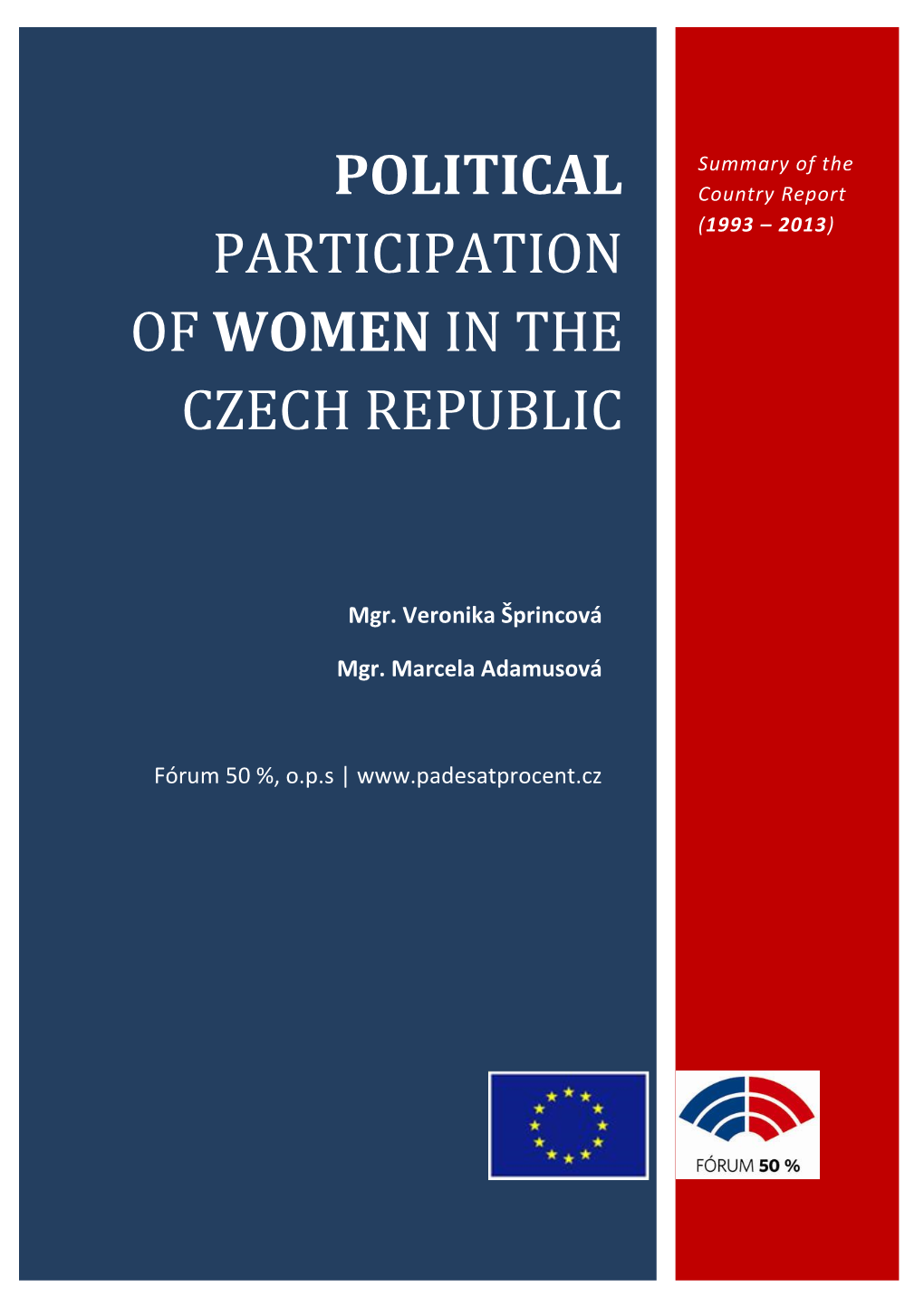 Political Participation of Women in the Czech Republic Summary of the Country Report