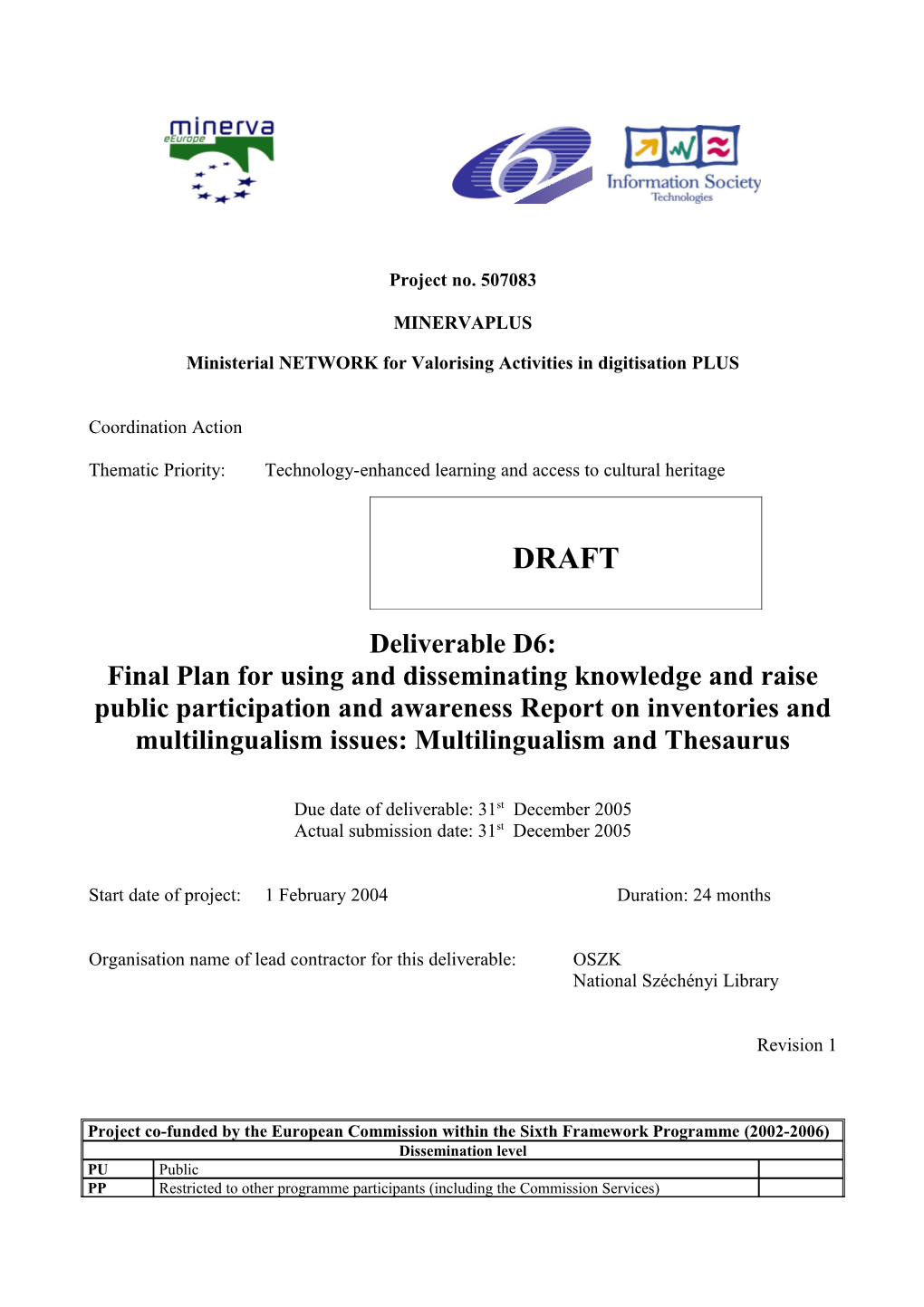 Ministerial NETWORK for Valorising Activities in Digitisation PLUS