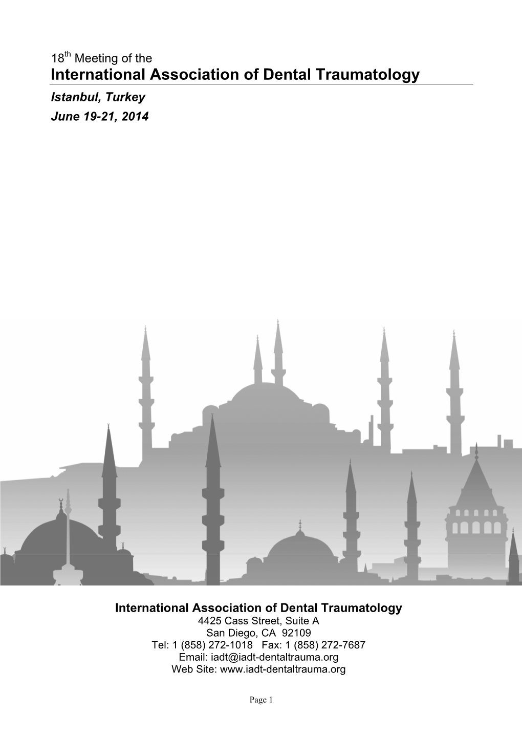 International Association of Dental Traumatology Istanbul, Turkey June 19-21, 2014