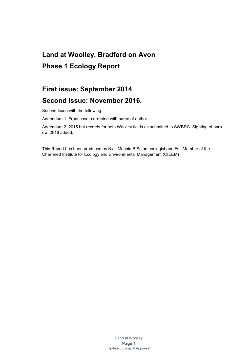 Land at Woolley, Bradford on Avon Phase 1 Ecology Report First Issue