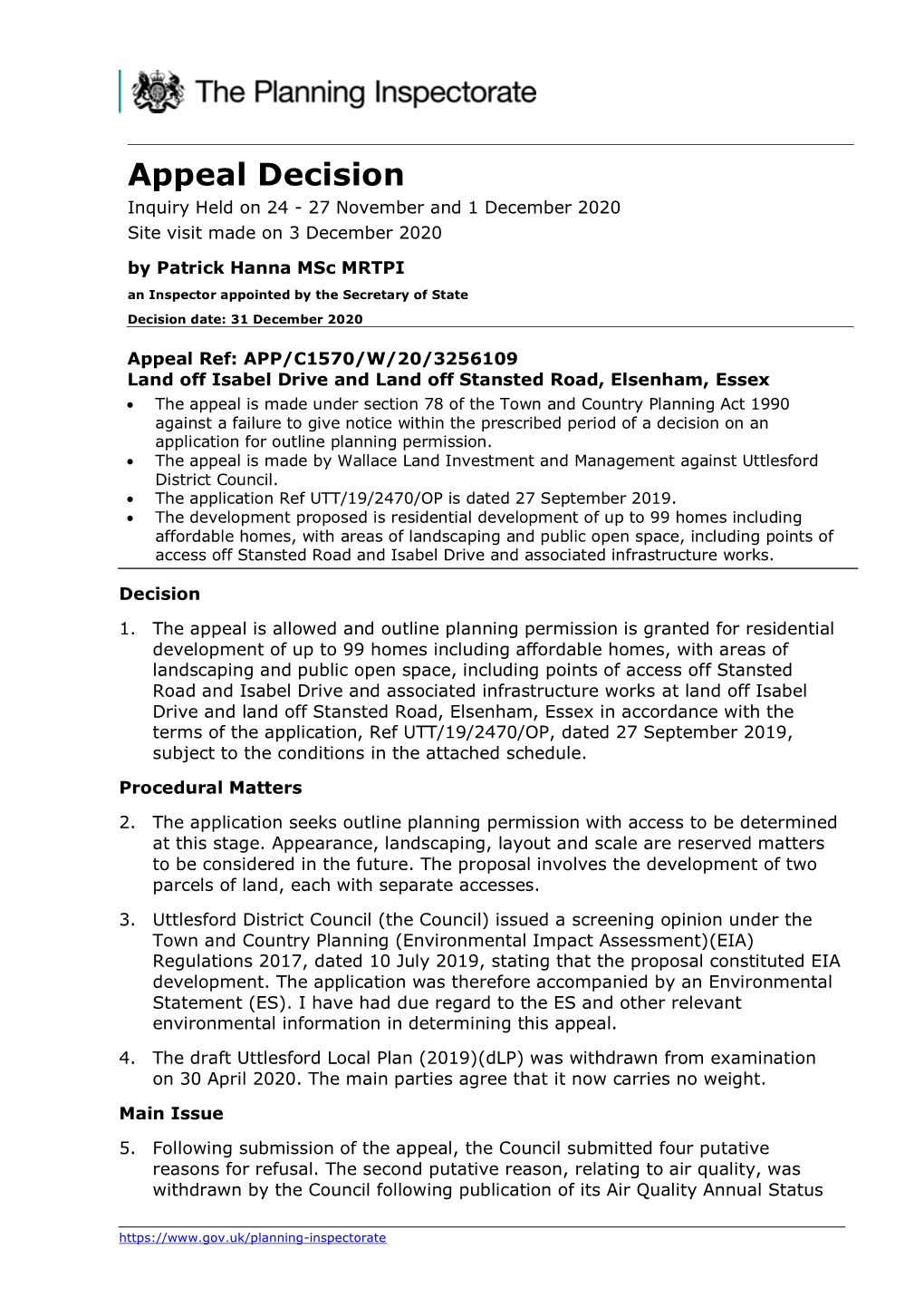 Appeal Decision Inquiry Held on 24 - 27 November and 1 December 2020 Site Visit Made on 3 December 2020