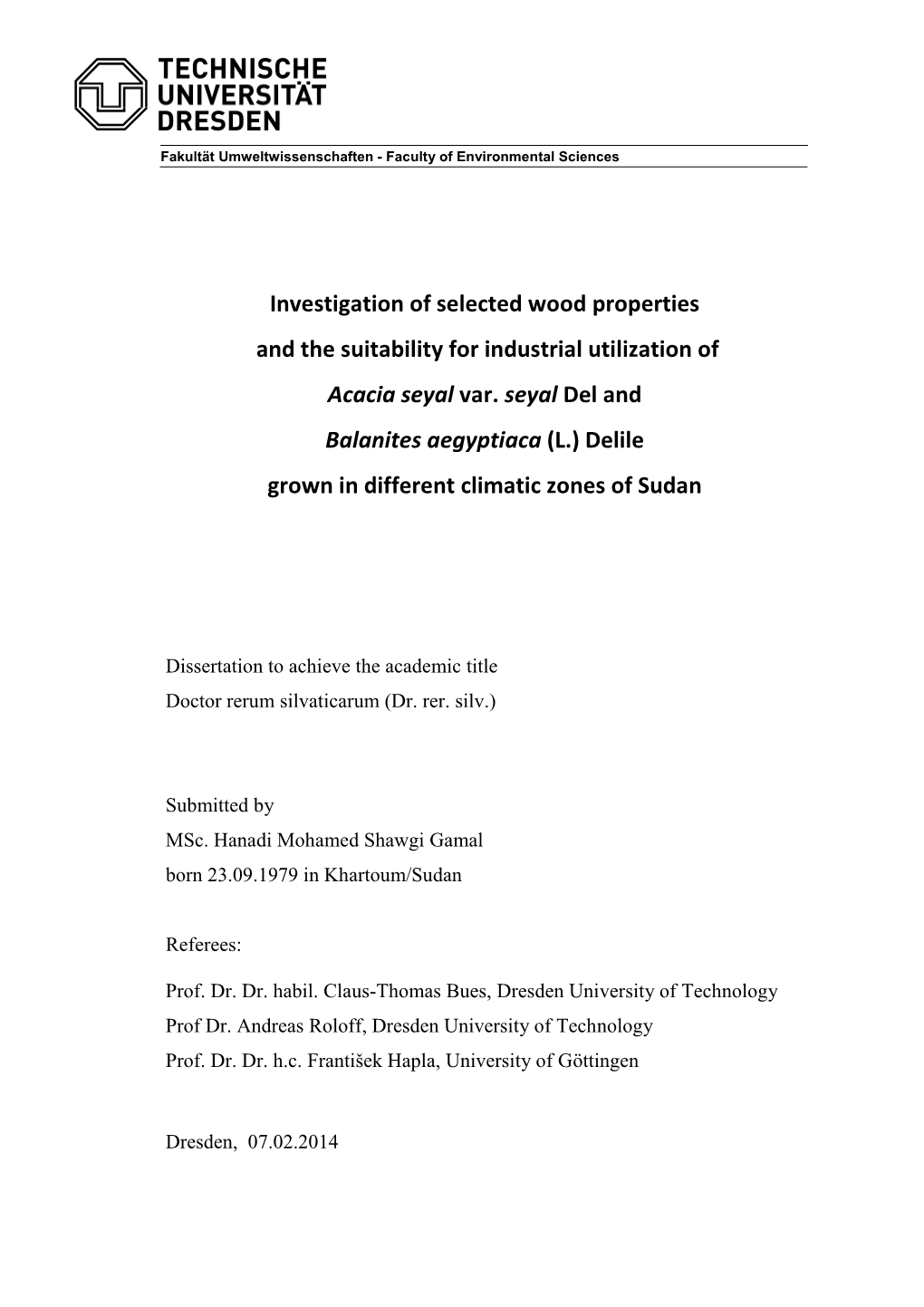 Investigation of Selected Wood Properties and the Suitability for Industrial Utilization of Acacia Seyal Var