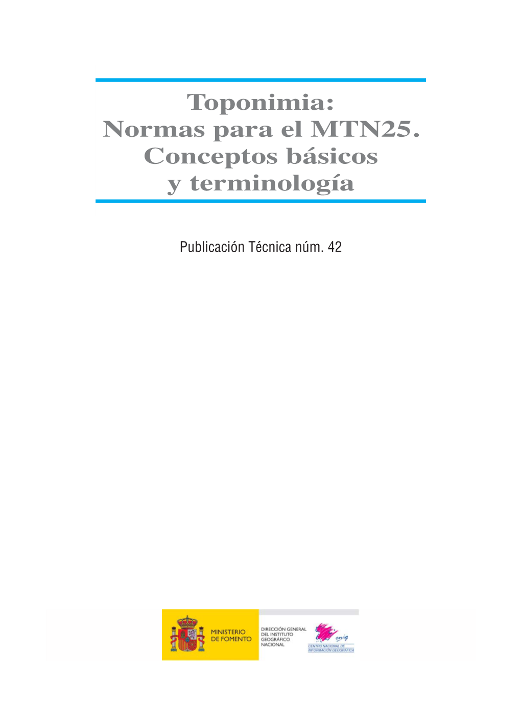 Toponimia: Normas Para El MTN25