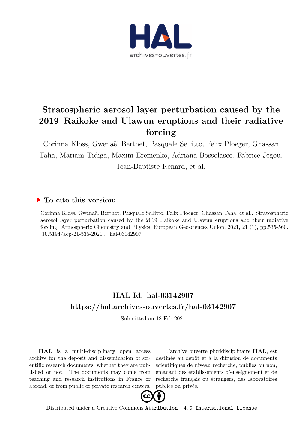 Stratospheric Aerosol Layer Perturbation Caused by the 2019