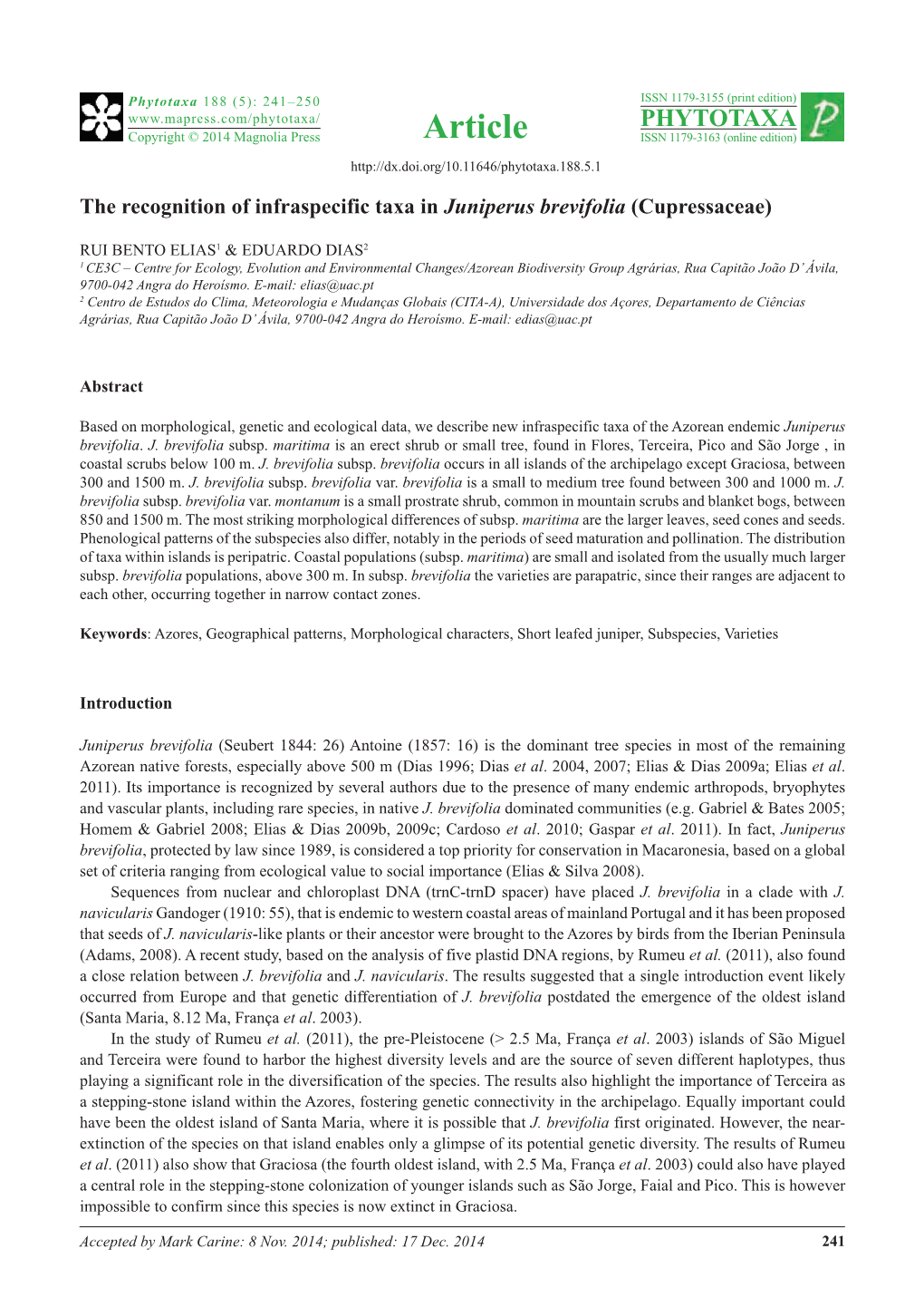 The Recognition of Infraspecific Taxa in Juniperus Brevifolia (Cupressaceae)