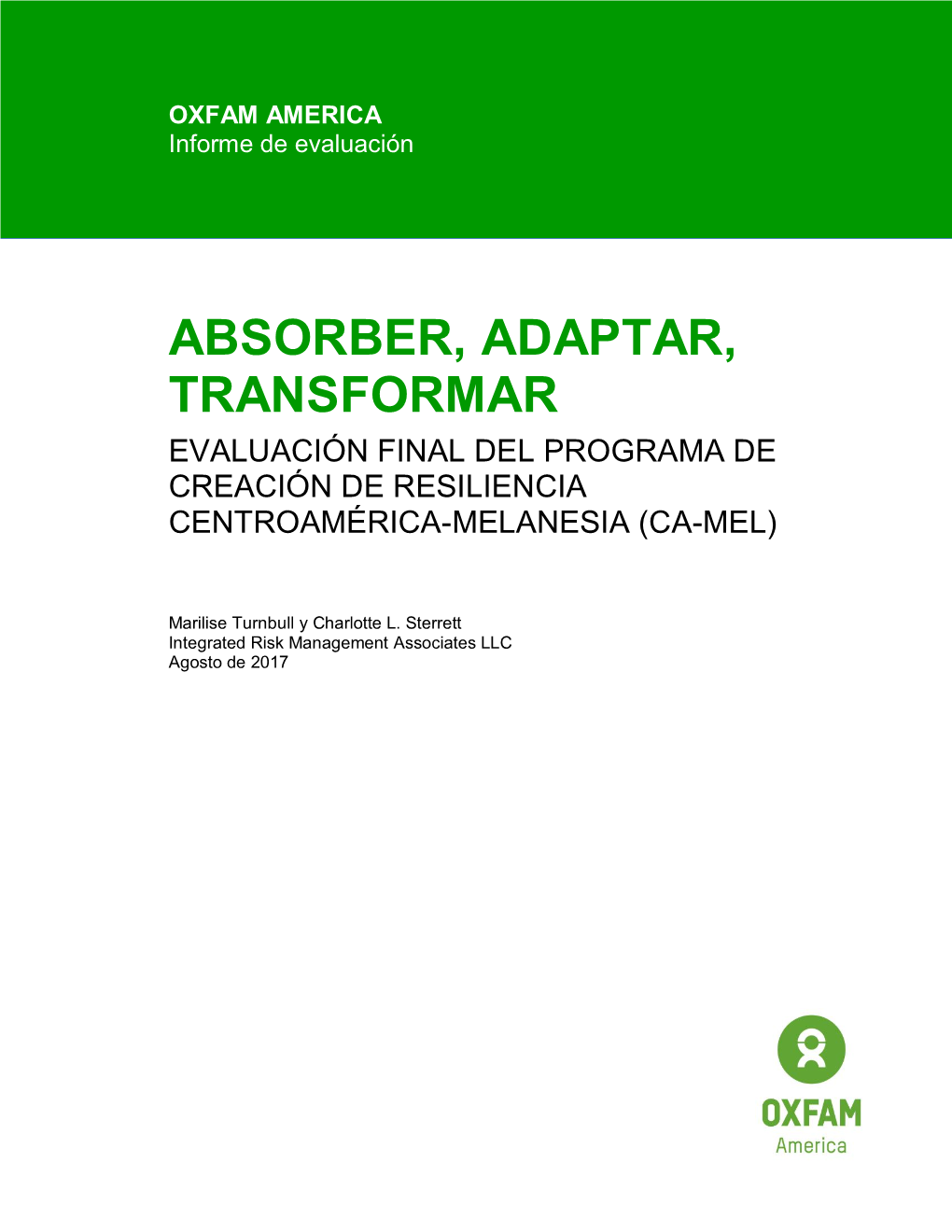 Absorber, Adaptar, Transformar Evaluación Final Del Programa De Creación De Resiliencia Centroamérica-Melanesia (Ca-Mel)