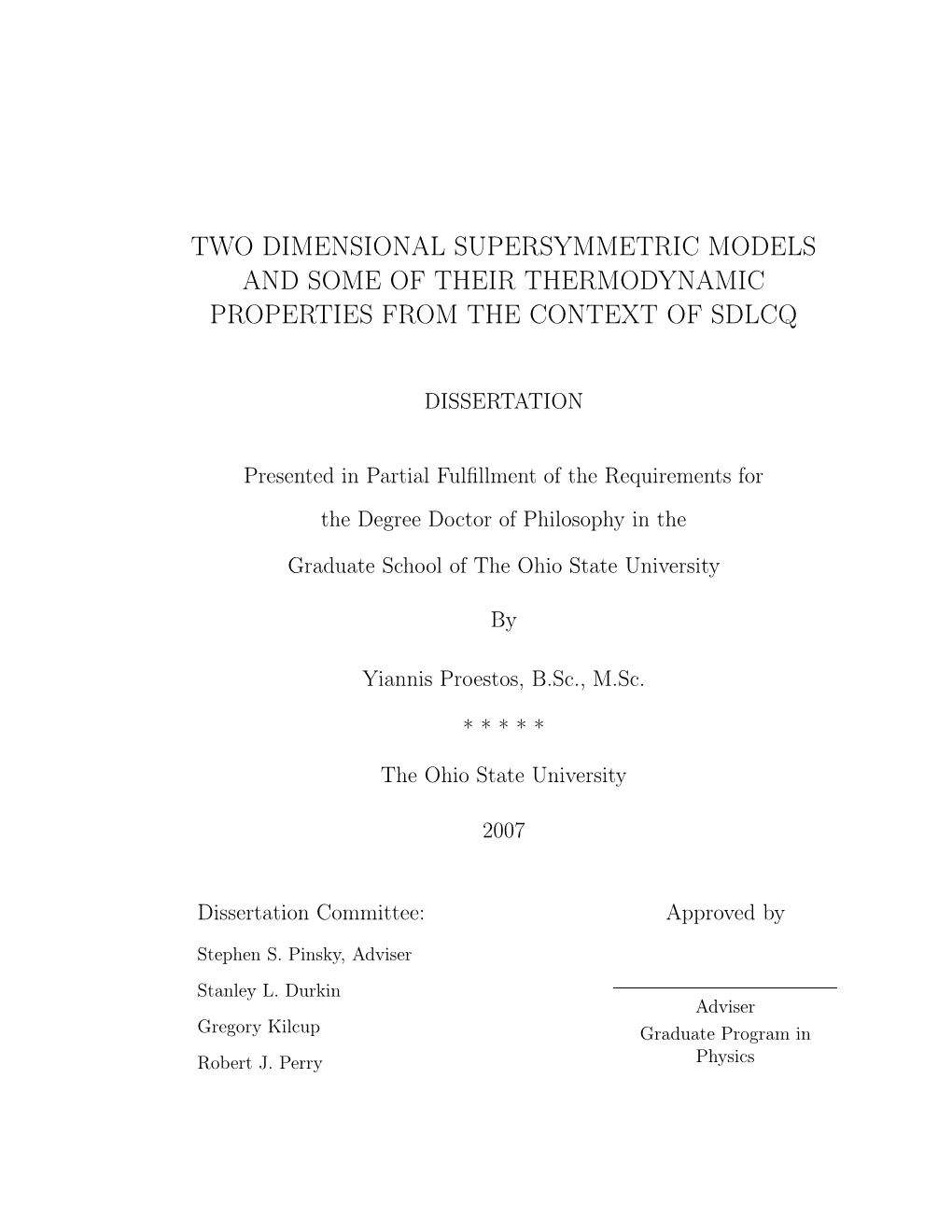 Two Dimensional Supersymmetric Models and Some of Their Thermodynamic Properties from the Context of Sdlcq